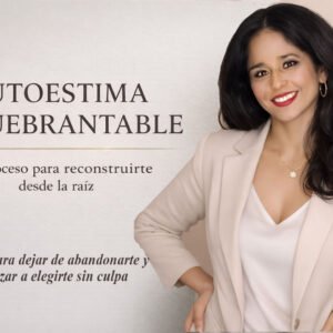 Autoestima Inquebrantable