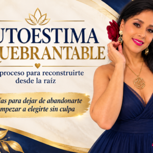 Autoestima Inquebrantable